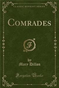 Comrades (Classic Reprint)