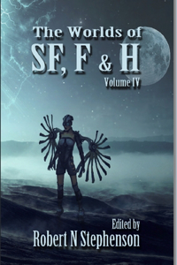 Worlds of SF, F, and Horror Volume IV