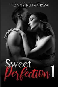 Sweet Perfection 1
