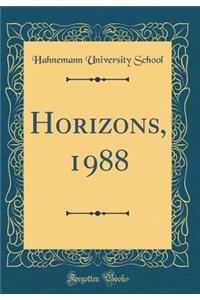 Horizons, 1988 (Classic Reprint)