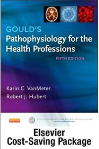 Gould's Pathophysiology for the Health Professions - Text and Adaptive Learning Package