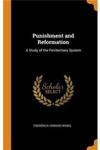 Punishment and Reformation: A Study of the Penitentiary System