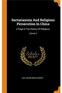 Sectarianism and Religious Persecution in China