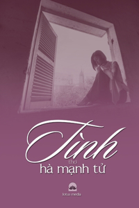 Tình ThƠ Hà MẠnh TỬ