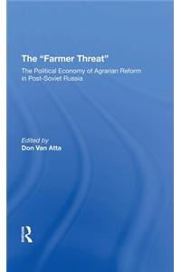 The Farmer Threat