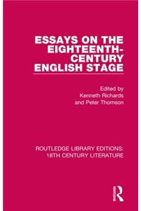 Essays on the Eighteenth-Century English Stage