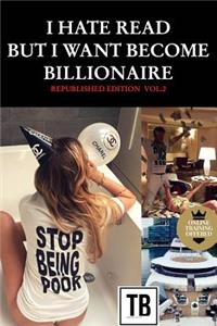 I hate read but i want become billionaire - Republished édition vol.2