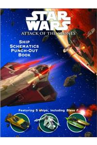 Star Wars: Attack of the Clones Ship Schematics Punch Out Book (A Punch & Play Book)