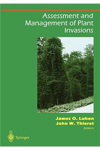 Assessment and Management of Plant Invasions