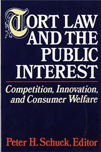 Tort Law and the Public Interest