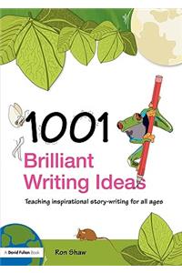 1001 Brilliant Writing Ideas