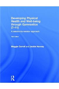 Developing Physical Health and Well-being through Gymnastics (7-11)