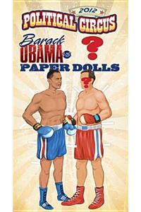 2012 Political Circus Paper Dolls Barack Obama vs. Mitt Romney