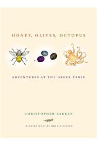 Honey, Olives, Octopus