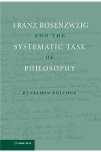 Franz Rosenzweig and the Systematic Task of Philosophy