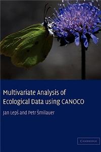 Multivariate Analysis of Ecological Data Using CANOCO