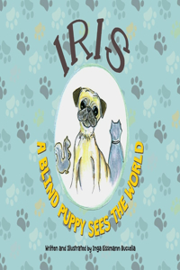 Iris-A Blind Puppy-Sees the World