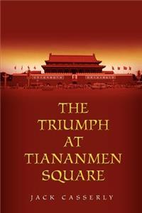 Triumph at Tiananmen Square