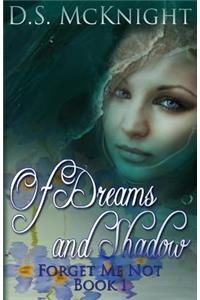 Of Dreams and Shadow