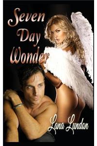 Seven Day Wonder (Sensual Romance)