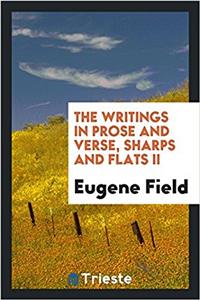 The writings in prose and verse, sharps and flats II
