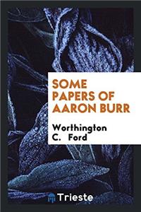 Some Papers of Aaron Burr