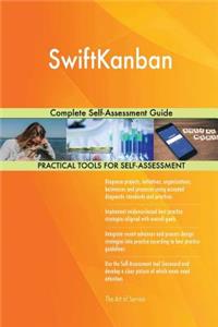SwiftKanban Complete Self-Assessment Guide