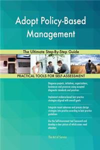 Adopt Policy-Based Management The Ultimate Step-By-Step Guide