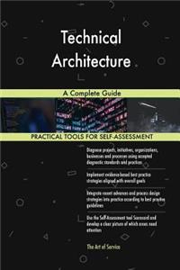 Technical Architecture A Complete Guide