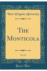 The Monticola, Vol. 13 (Classic Reprint)
