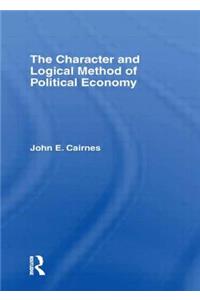 Character and Logical Method of Political Economy