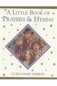 Little Book Of Prayers & Hymns