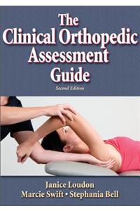Clinical Orthopedic Assessment Guide - 2nd Edition the