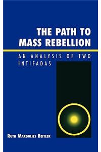 Path to Mass Rebellion