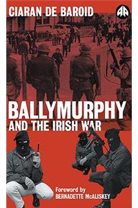 Ballymurphy and the Irish War - New Edition