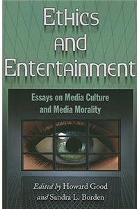 Ethics and Entertainment