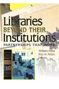 Libraries Beyond Their Institutions