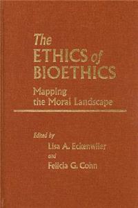 Ethics of Bioethics