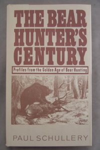 The Bear Hunters Century
