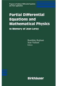 Partial Differential Equations and Mathematical Physics