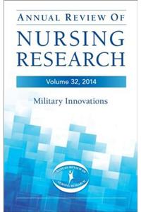 Annual Review of Nursing Research, Volume 32, 2014