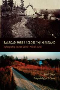 Railroad Empire Across the Heartland