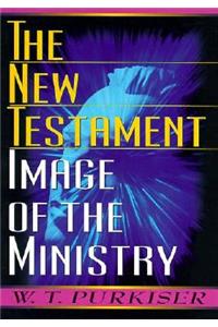 New Testament Image of the Ministry