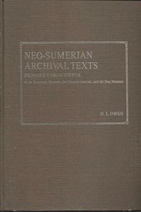Neo-Sumerian Archival Texts Primarily from Nippur in the University Museum, the Oriental Institute and the Iraq Museum
