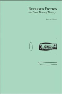 Reversed Fiction and Other Means of Memory