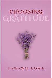 Choosing Gratitude Everyday