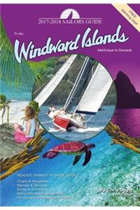 The 2017-2018 Sailors Guide to the Windward Islands: Martinique to Grenada