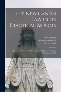 New Canon Law in Its Practical Aspects