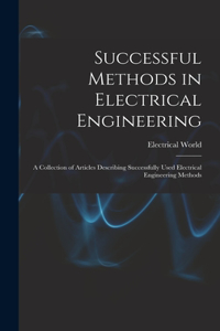 Successful Methods in Electrical Engineering