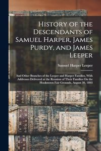 History of the Descendants of Samuel Harper, James Purdy, and James Leeper